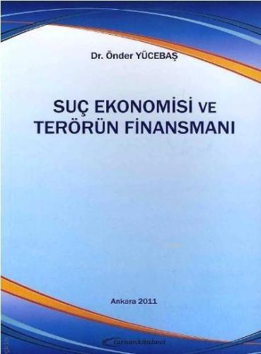 Suç Ekonomisi ve Terörün Finansmanı - Kitapiks.com
