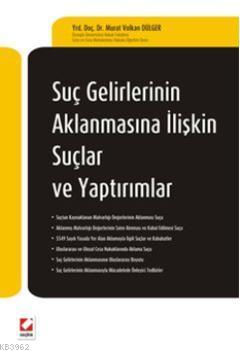Suç Gelirlerinin Aklanmasına İlişkin Suçlar ve Yaptırımlar