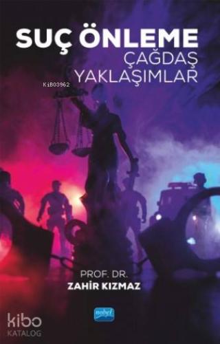 Suç Önleme - Çağdaş Yaklaşımlar