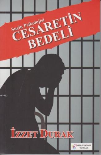 Suçlu Psikolojisi - Cesaretin Bedeli