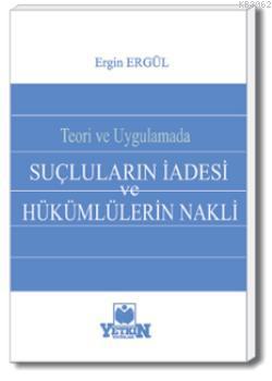 Suçluların İadesi ve Hükümlülerin Nakli