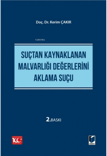 Suçtan Kaynaklanan Malvarlığı Değerlerini Aklama Suçu