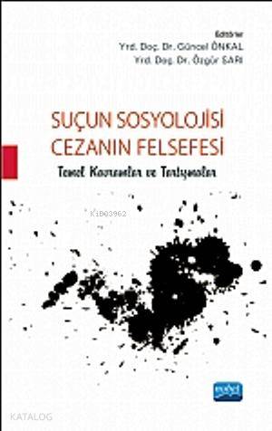 Suçun Sosyolojisi - Cezanın Felsefesi; Temel Kavramlar ve Tartışmaları