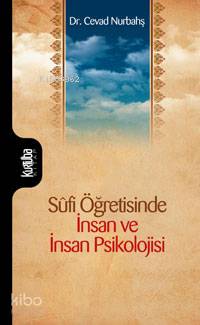 Sûfi Öğretisinde İnsan ve İnsan Psikolojisi