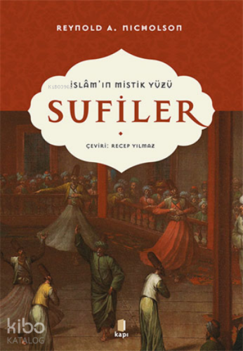 Sufiler;İslam'ın Mistik Yüzü - Kitapiks.com