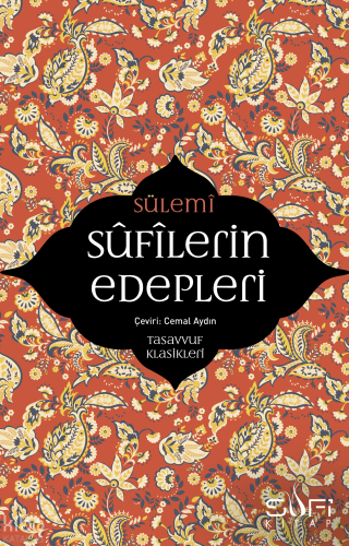 Sufilerin Edepleri; Tasavvuf Klasikleri