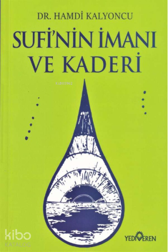 Sufi'nin İmanı ve Kaderi