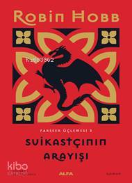 Suikastçinin Arayışı- Farseer Üçlemesi 3