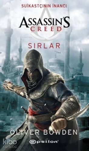 Suikastçının İnancı - Sırlar; Assassin's Creed - Kitapiks.com