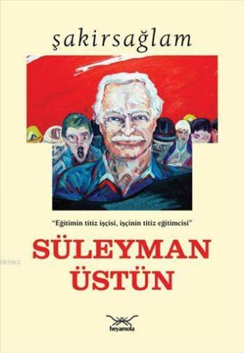 Süleyman Üstün Kitabı - Kitapiks.com