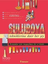 Suluboya Tekniklerine Dair Her Şey