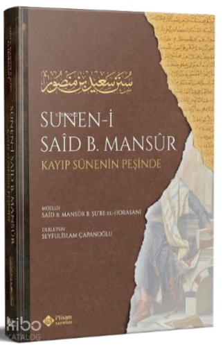 Süneni Said bin Mansur (Kayıp Sünenin İzinde) - Kitapiks.com