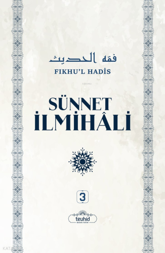 Sünnet İlmihâli Fıkhu’l Hadis (3-4 Cilt)