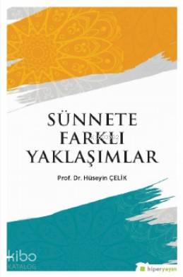 Sünnete Farklı Yaklaşımlar