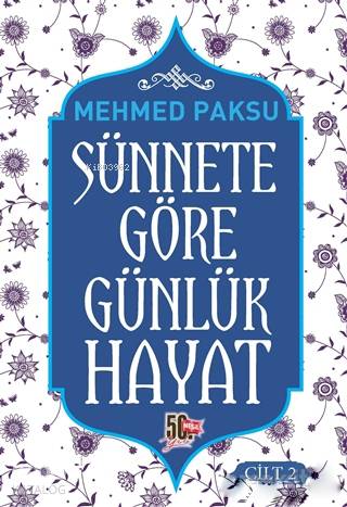 Sünnete Göre Günlük Hayat - Cilt 2