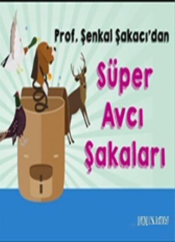 Süper Avcı Şakaları - Kitapiks.com