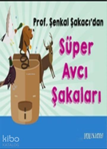 Süper Avcı Şakaları