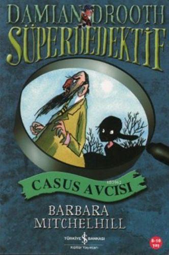 Süper Dedektif - Casus Avcısı; Süper Dedektif Damian Drooth - Kitapiks