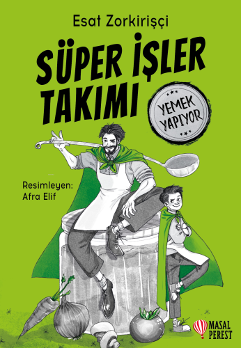Süper İşler Takımı Yemek Yapıyor - Kitapiks.com