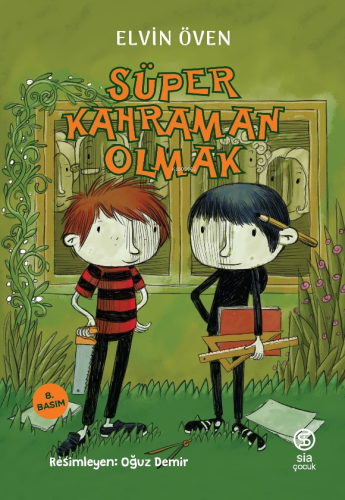 Süper Kahraman Olmak - Kitapiks.com