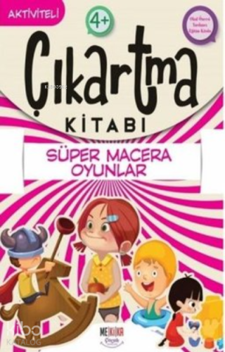 Süper Macera Oyunlar - Çıkartma Kitabı - Aktiviteli 4+ - Kitapiks.com