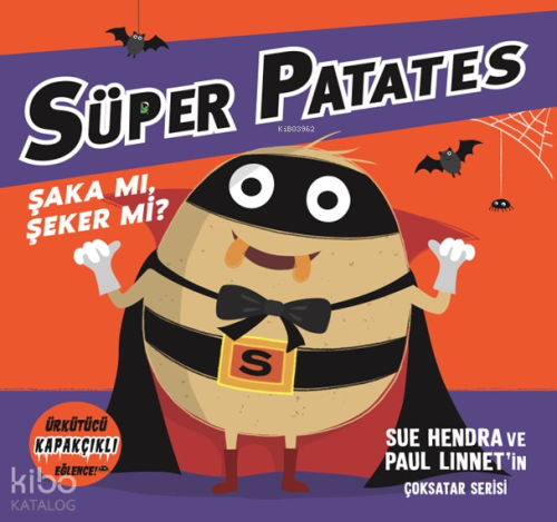 Süper Patates Şaka mı, Şeker mi? (Ciltli)