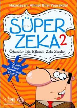 Süper Zeka 2; Öğrenciler İçin "Çoklu Zeka Kuramına Uygun" Eğlenceli Ze
