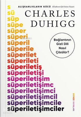 Süperiletişimciler;Bağlantının Gizli Dili Nasıl Çözülür?