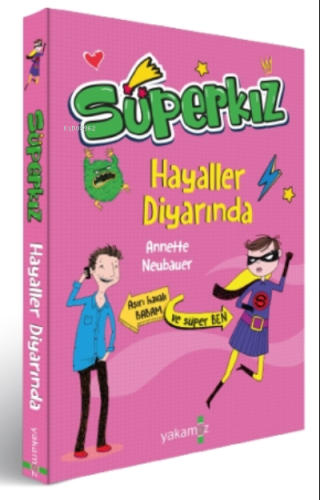 Süperkız Hayaller Diyarında