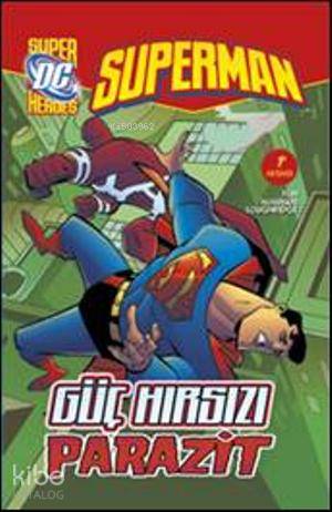 Superman - Güç Hırsızı Parazit - Kitapiks.com