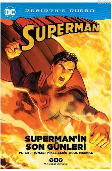Superman'in Son Günleri; Rebirth'e Doğru