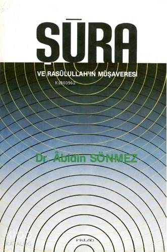 Şûra ve Rasulullah'ın Müşaveresi