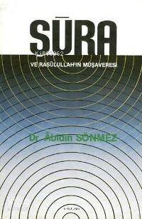 Şura ve Rasulullah'ın Müşaveresi 