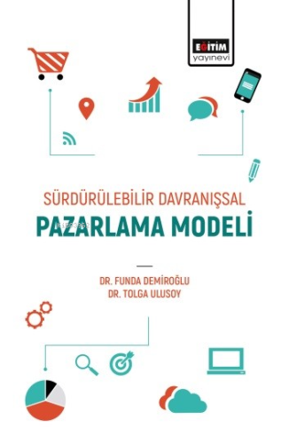 Sürdürülebilir Davranışsal Pazarlama Modeli - Kitapiks.com