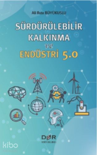 Sürdürülebilir Kalkınma ve Endüstri 5.0
