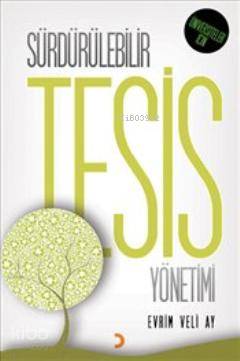 Sürdürülebilir Tesis Yönetimi - Kitapiks.com