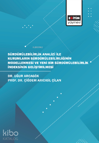 Sürdürülebilirlik Analizi İle Kurumların Sürdürülebilirliğinin Modellenmesi