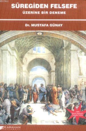 Süregiden Felsefe Üzerine Bir Deneme