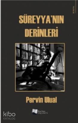 Süreyya'nın Derinleri - Kitapiks.com