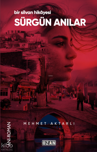 Sürgün Anılar;Bir Silvan Hikayesi