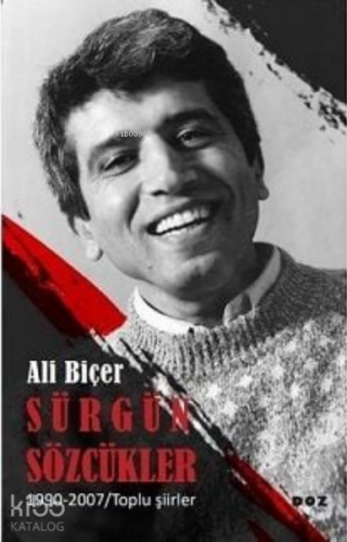 Sürgün Sözcükler;1990 - 2007 Toplu Şiirler - Kitapiks.com