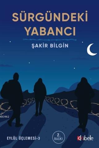 Sürgündeki Yabancı; Eylül Üçlemesi 3