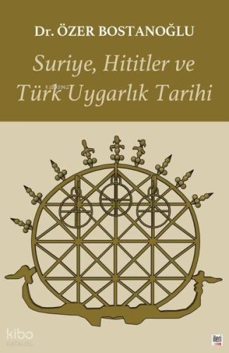 Suriye, Hititler ve Türk Uygarlık Tarihi