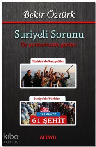 Suriyeli Sorunu; Öz Yurdumuzda Garibiz