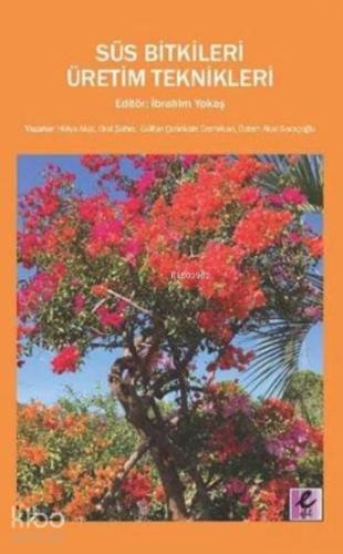 Süs Bitkileri Üretim Teknikleri