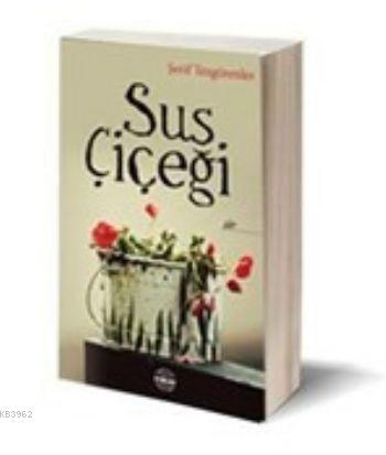 Sus Çiçeği