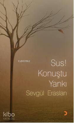 Sus! Konuştu Yankı - Kitapiks.com