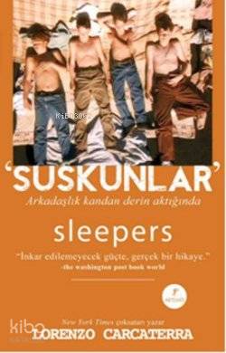 Suskunlar; Arkadaşlık Kandan Derin Aktığında