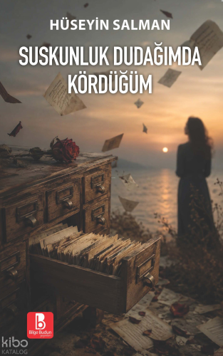 Suskunluk Dudağımda Kördüğüm