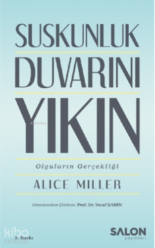 Suskunluk Duvarını Yıkın; Olguların Gerçekliği